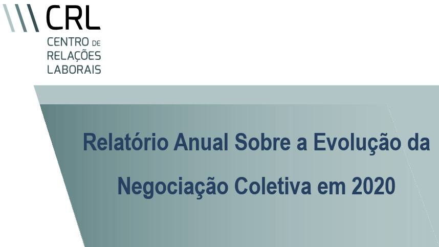 APRESENTAÇÃO PÚBLICA DO RELATÓRIO ANUAL SOBRE A EVOLUÇÃO DA NEGOCIAÇÃO COLETIVA EM 2020