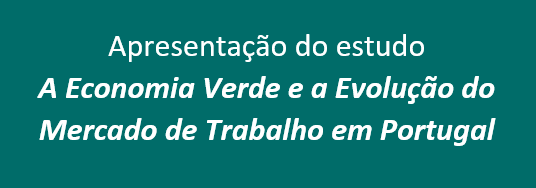 A Economia Verde e a Evolução do Mercado de Trabalho em Portugal