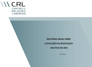 RELATÓRIO ANUAL SOBRE A EVOLUÇÃO DA NEGOCIAÇÃO COLETIVA EM 2024